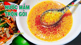 Cách làm NƯỚC MẮM TRỘN GỎI đa năng tất cả món gỏi, Gà, Vịt, Tôm, Mực đậm đà sánh kẹo