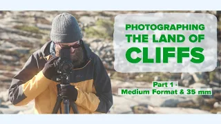 The Land of Cliffs on Medium Format & 35 mm (part 1)