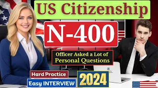 NEW! (Actual Case) US Citizenship Interview 2024 Questions & Answers Practice | N-400 Naturalization