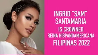 Ingrid “Sam” Santamaria Is Crowned Reina Hispanoamericana Filipinas 2022