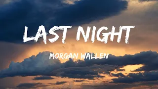 Morgan Wallen - Last Night (Lyrics) - Jon Pardi, Eslabon Armado , Sza, Hardy, Metro Boomin, The Week