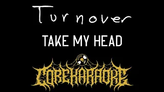 Turnover - Take My Head [Karaoke Instrumental]