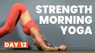20 Minute Morning Yoga for Strength - 21 days of free live online yoga classes - (Day 12)