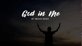 God in Me [CFC Ablaze Music LYRICS]