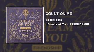 JJ Heller - Count On Me (Official Audio Video) - Bruno Mars