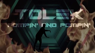 ToLeK - Pompin' and Pompin'  [#Electro #Freestyle #Music]