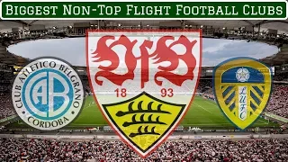 7 Biggest Non-Top Flight Football Clubs