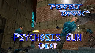 Perfect Dark - Unlocking "Psychosis Gun" Cheat - Chicago Perfect Agent