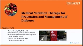 Medical Nutrition Therapy for Prevention and Management of Diabetes