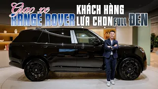 Vị khách thích xe Range Rover Autobiography LWB 2024 Full đen | Trần Ngọc Đăng