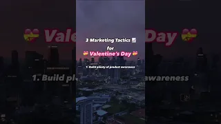 3 Marketing Tactics for Valentine’s Day!