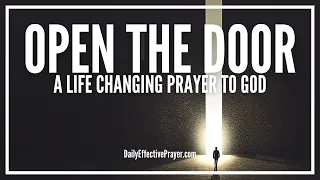 Prayer For God To Open The Door To The Next Phase In Your Life