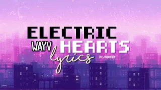 [ENG/CHI/PINYIN] WAYV (威神V) ELECTRIC HEARTS LYRICS