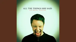 All the Things She Said (Metal Version)