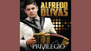 Alfredo Olivas - Cuando Valgas La Pena