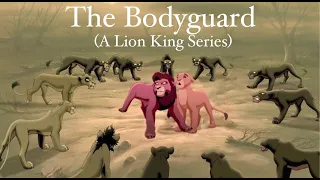 The Bodyguard (A Lion King Series) - Part 2 Kiara's Protector