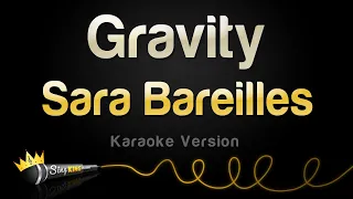 Sara Bareilles - Gravity (Karaoke Version)