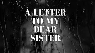 A letter to my dear sister......#feeling #love #poem #poetry #family #sister