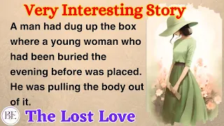 The Lost Love ❤️| Learn English through Story ⭐ Level 2 - Graded Reader