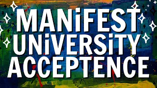 MANIFEST EASY DESIRED UNIVERSITY ACCEPTANCE 🎓 (POWERFUL SUBLIMINAL)