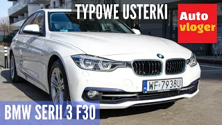 BMW Serii 3 F30 - typowe usterki