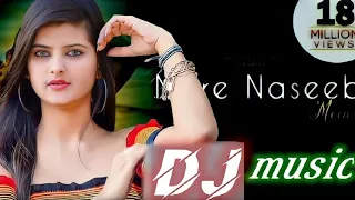 Mere Naseeb Mein(Remix)-Dj dharak /##raistar omeo 😍