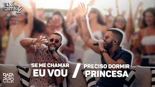 Se Me Chamar Eu Vou + Preciso Dormir Princesa - Rafa e Pipo Marques (Axé Em Samba 02)