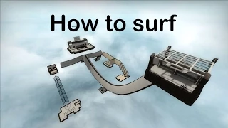 How To Surf [CSGO, CSS, GMOD, TF2]