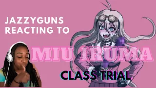 JazzyGuns reacts to Miu Iruma during Class Trials