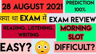 28 AUGUST 2021 IELTS EXAM REVIEW || MORNING SLOT|| ACADEMIC || IDP REVIEW|| SUCCESSFUL PREDICTION