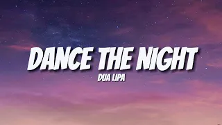 Dua Lipa - Dance The Night (Lyrics)