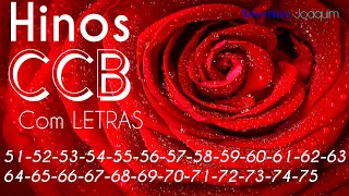 HINOS CCB -51-52-53-54-55-56-57-58-59-60-61-62-63-64-65-66-67-68-69-70-71-72-73-74-75-Hinos Cantados