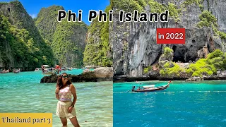 Phi Phi Island in 2022 | Most beautiful place in Thailand | Phuket to Koh Phi Phi | Thailand part 3