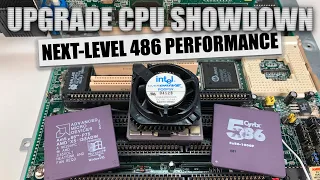 The 486 Upgrade CPU Showdown!