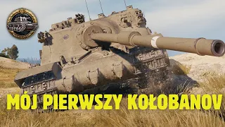 MÓJ PIERWSZY MEDAL KOŁOBANOVA - WORLD OF TANKS