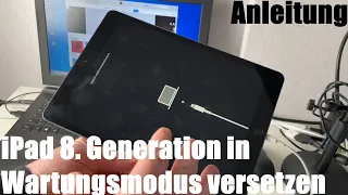 Apple iPad (8. Generation, 2020) in den Wartungsmodus DFU versetzen b. Funktionsverlust resetten