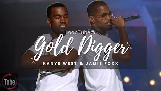 Gold Digger | Kanye West & Jamie Foxx ♨️ (1HR Loop)