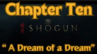 Shogun Chapter 10 RECAP: "A Dream of a Dream" #shogun #hiroyukisanada #fxshogun #cosmojarvis