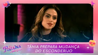 Tânia prepara mudança do esconderijo | Poliana Moça (27/02/23)