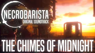 The Chimes Of Midnight (From "Necrobarista")