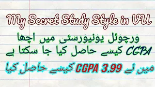 How to Study In Vu Virtual University My Study Strategy To get 3.99 CGPA Ilm Ki Dunya Lectures
