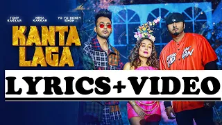 KANTA LAGA LYRICS + VIDEO l YO YO HONEY SINGH | TONY KAKKAR | NEHA KAKKAR