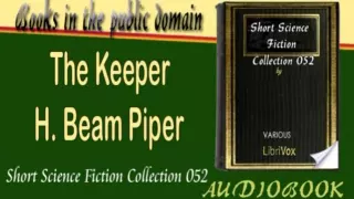 The Keeper H. Beam Piper Audiobook