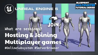 Hosting and Joining Multiplayer Games | Multiplayer Tutorial Series | Unreal Engine 5
