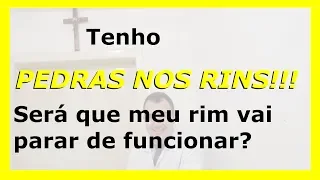 Tenho pedras nos rins!!! Será que meu rim vai parar de funcionar?