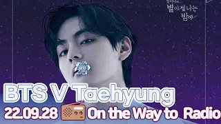 [Live Streaming] 방탄소년단(BTS) V(TAEHYUNG)  'Starring Night' with Gang dong-won | On the way to Radio