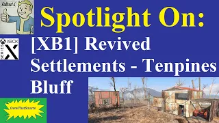 Fallout 4 (mods) - Spotlight On: [XB1] Revived Settlements - Tenpines Bluff