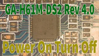 GA-H61M-DS2 Rev 4.0 Power On Turn Off