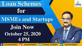 LOAN SCHEMES FOR MSMEs & STARTUPs - GM State Bank of India will explain October 25, 2020 at 04 PM