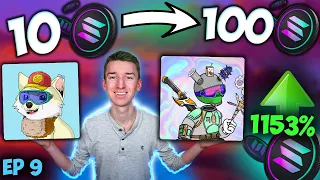 FLIPPING SOLANA NFTs FROM 10 SOLANA TO 100! (10 TO 100 SOL CHALLENGE) Episode 9
